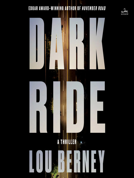 Title details for Dark Ride by Lou Berney - Available